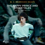 B. J. Harrison Reads The Happy Prince and Other Tales (EN)