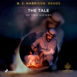 B. J. Harrison Reads The Tale of Two Viziers (EN)