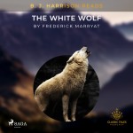 B. J. Harrison Reads The White Wolf (EN)