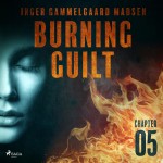 Burning Guilt - Chapter 5 (EN)