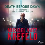 Death Before Dawn: An Inspector Cecilie Mars Thriller (EN)