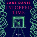 I Stopped Time (EN)