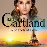 In Search of Love (Barbara Cartland’s Pink Collection 18) (EN)