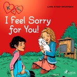 K for Kara 7 - I Feel Sorry for You! (EN)