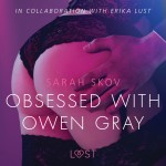 Obsessed with Owen Gray - erotic short story (EN)