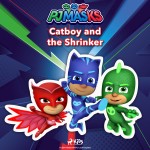 PJ Masks - Catboy and the Shrinker (EN)