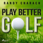 Play Better Golf (EN)