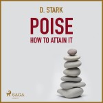 Poise - How To Attain It (EN)