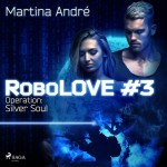 Robolove 3 - Operation: Silver Soul (EN)