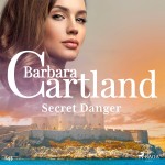 Secret Danger (Barbara Cartland's Pink Collection 143) (EN)