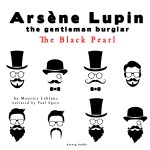 The Black Pearl, the Adventures of Arsene Lupin the Gentleman Burglar (EN)