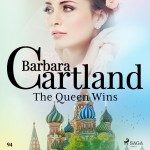 The Queen Wins (Barbara Cartland's Pink Collection 94) (EN)