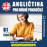 Angličtina pro mírně pokročilé B1 – část 02