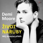 Demi Moore: Život naruby