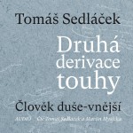 Druhá derivace touhy: Člověk duše-vnější