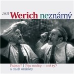 Jan Werich (ne)známý