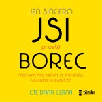 Jsi prostě borec