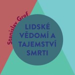 Lidské vědomí a tajemství smrti