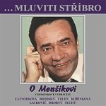 Mluviti stříbro se  - O Menšíkovi - Vzpomínkové vyprávění