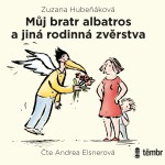 Můj bratr albatros a jiná rodinná zvěrstva