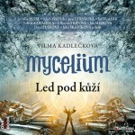 Mycelium II: Led pod kůží