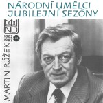 Národní umělci jubilejní sezóny - Martin Růžek