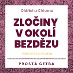 Oldřich z Chlumu – Zločiny v okolí Bezdězu