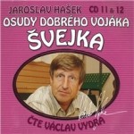 Osudy dobrého vojáka Švejka (11 & 12)