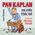 Pan Kaplan má stále třídu rád