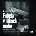 Polícia v rukách mafie