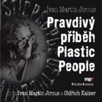 Pravdivý příběh Plastic People