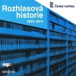 Rozhlasová historie 1923-2013