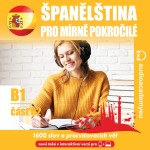 Španělština pro mírně pokročilé B1 – část 2