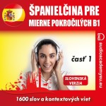 Španielčina pre mierne pokročilých B1 – časť 1