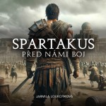 Spartakus – Před námi boj