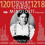 Toulky českou minulostí 1201–1218