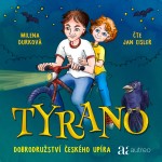 Tyrano - Dobrodružství českého upíra