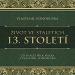 Život ve staletích – 13. století