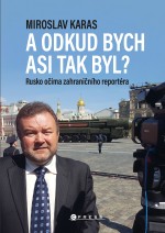 Miroslav Karas: A odkud bych asi tak byl?