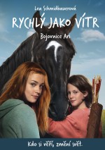 Rychlý jako vítr: Bojovnice Ari