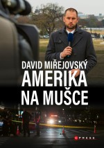 David Miřejovský: Amerika na mušce