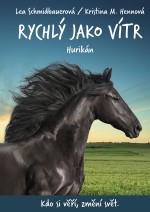 Rychlý jako vítr: Hurikán