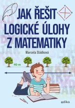 Jak řešit logické úlohy z matematiky