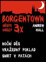 3x Borgentown - město hrůzy 3