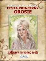 Cesta princezny Orosie