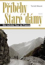 Příběhy Staré dámy: Sto ročníků Tour de France