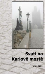 Svatí na Karlově mostě