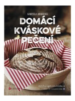 Domácí kváskové pečení