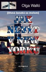 Jak nebýt v New Yorku