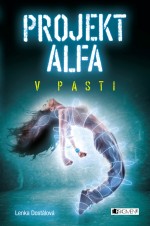 Projekt Alfa - V pasti